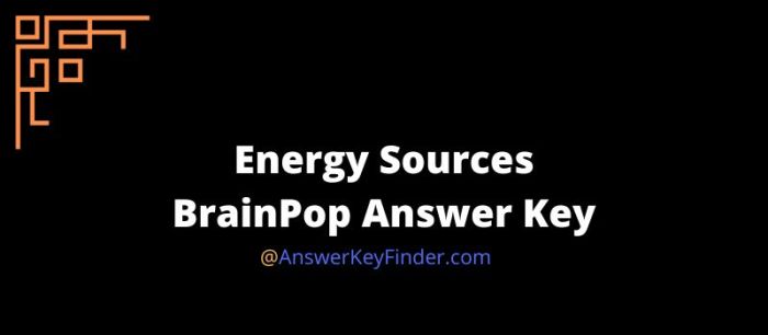 Brainpop energy sources quiz answers